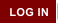 LOG IN