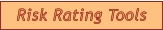 Risk Rating Tools Risk Rating Tools